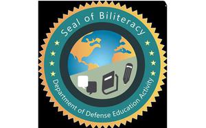 A seal with half of a globe, speech bubbles, a book and a pencil on it reads “Seal of Biliteracy Department of Defense Education Activity.”