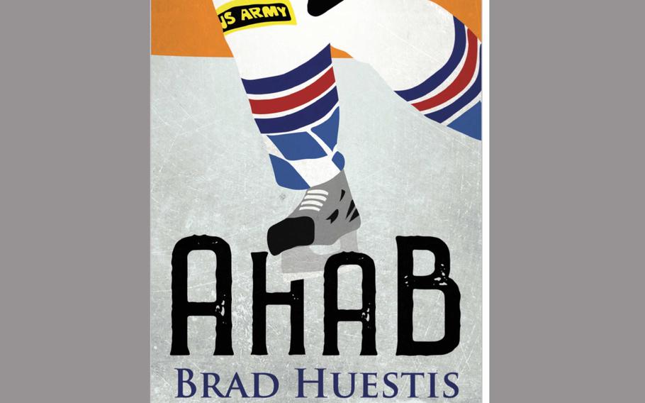 Ahab: A Hockey Story,” by Army veteran Brad Huestis, gives readers a taste of what troops go through when they recover from a serious injury and the important role that sports can play in their treatment.