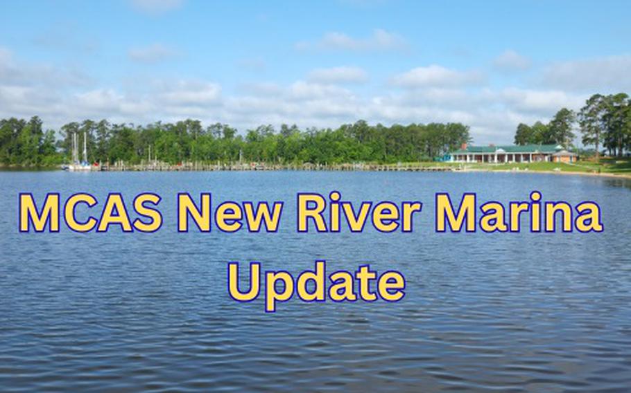 A picture of a marina lined with trees on a sunny day, with overlaid text that reads “MCAS New River Marina Update.”