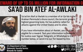 This wanted poster from the U.S. State Departments' Rewards for Justice program shows al-Qaida in the Arabian Peninsula leader Saad bin Atef al-Awlaki. (Rewards For Justice, U.S. Department of State, via AP)