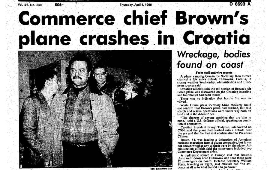 The April 4, 1996, front page of The Stars and Stripes’ European edition’s main headline reads, “Commerce chief Brown’s plane crashes in Croatia” with a subhed that says, “Wreckage, bodies found on coast”.