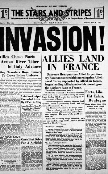 The Northern Ireland edition of Stars and Stripes reports news of the Allied landing. 