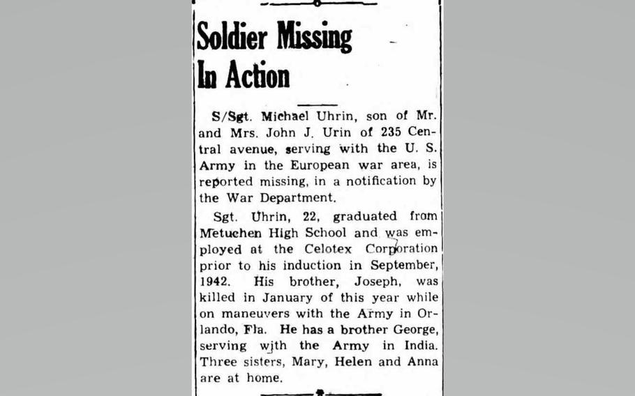 Sgt. Michael Uhrin, a 21-year-old from Metuchen, N.J., was declared missing in October 1943 after his plane was shot down by enemy fighters in Germany during World War II.