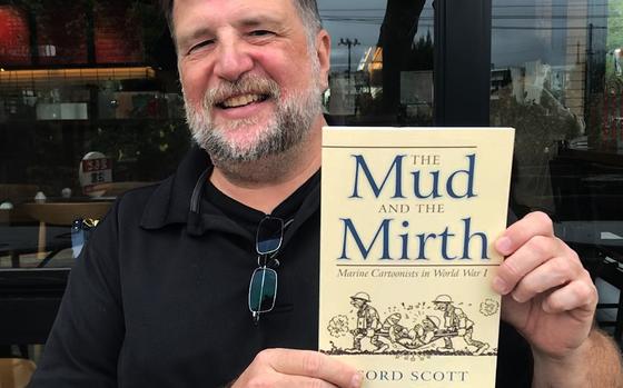 Cord Scott, a professor with the University of Maryland Global Campus in Okinawa, in August released, “The Mud and the Mirth: Marine Cartoonists in World War I." 