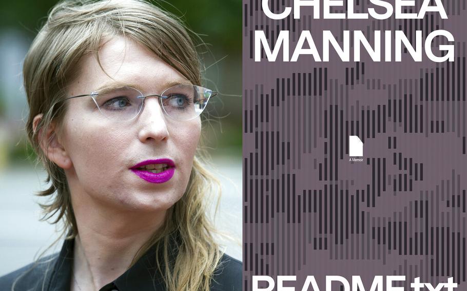 Former Army intelligence analyst Chelsea Manning appears in Alexandria, Va., on May 16, 2019, left, and cover art from Manning’s book “README.txt,” releasing Oct. 18, 2022.