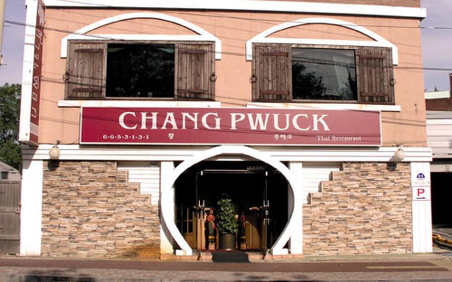 The Chang Pwuck Thai restaurant is just yards from the main gate of Osan Air Base in the Songtan section of Pyeongtaek, South Korea.