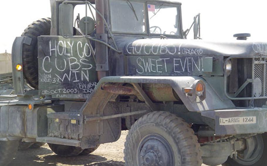 Members of the Illinois National Guard's 1244th Transportation Company, headquartered in North Riverside near Chicago, wrote messages of support for their beloved Cubs on their trucks during last year's post-season.