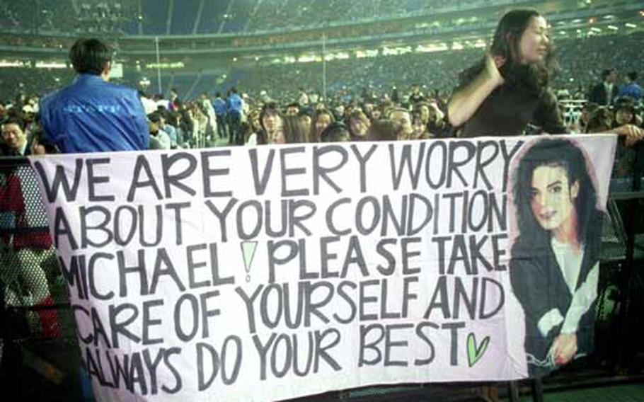 Concerned fans have a message for Michael Jackson as he kicks off the Japan portion of the HIStory tour at the Tokyo Dome.