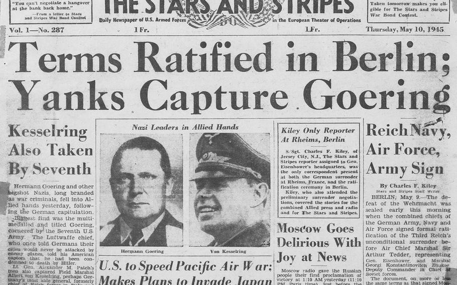 Staff Sgt. Charles Kiley wrote the front page story in Stars and Stripes' Paris edition announcing the German surrender signing in Berlin. 

