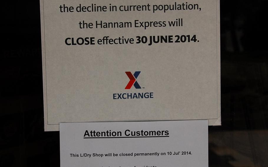 A notice posted outside the Hannam Village shopping center announcing the upcoming closure of the AAFES shoppette that services the 512-unit Seoul housing complex. Hannam Village is scheduled to close later this year when the military's lease expires. The lease is not being renewed because of U.S. Forces Korea's upcoming relocation to hubs south of Seoul.