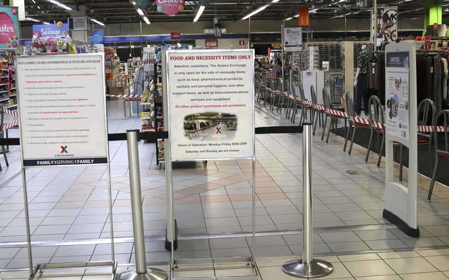 Parts of the base exchange at Aviano Air Base, Italy, have been cordoned off and made inaccessible to customers. The local carabinieri recently visited the exchange and pointed out that, per the Italian Minister's March 11 decree, non-essential products are not allowed to be sold until March 25 at the earliest.